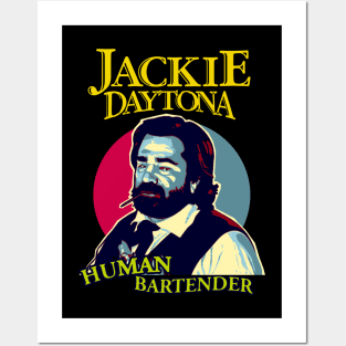 Jackie Daytona Human Bartender Posters and Art